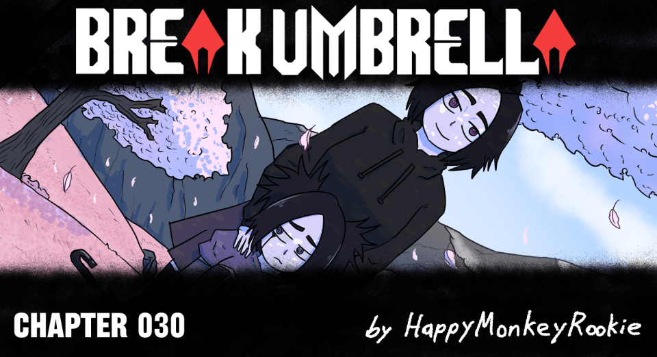 BREAK UMBRELLA – CHAPTER 030