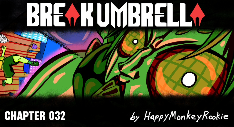BREAK UMBRELLA – CHAPTER 032