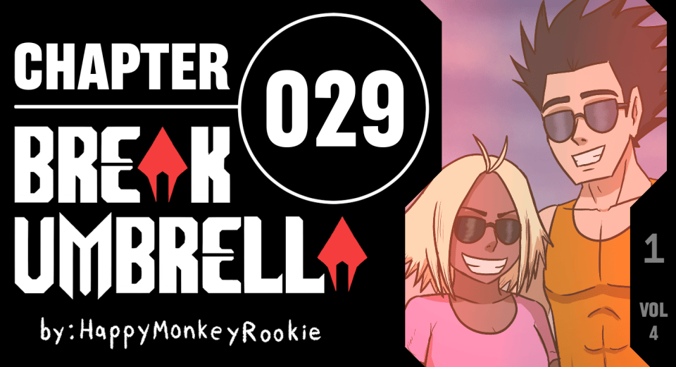 BREAK UMBRELLA – CHAPTER 029
