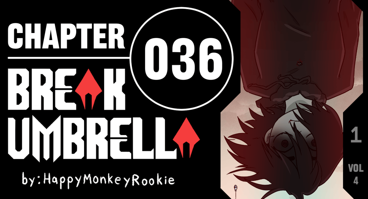 BREAK UMBRELLA – CHAPTER 036