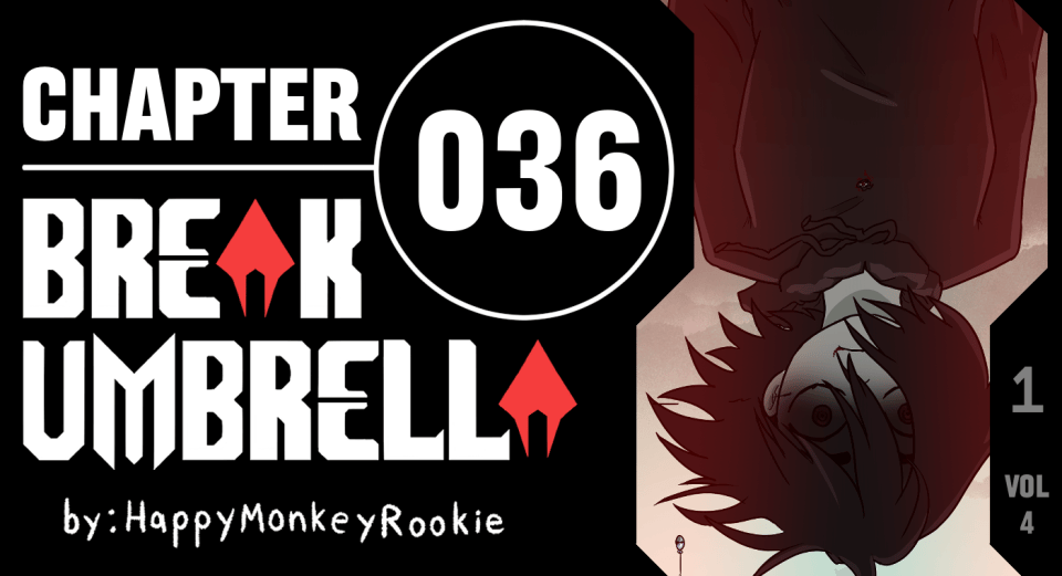 BREAK UMBRELLA – CHAPTER 036